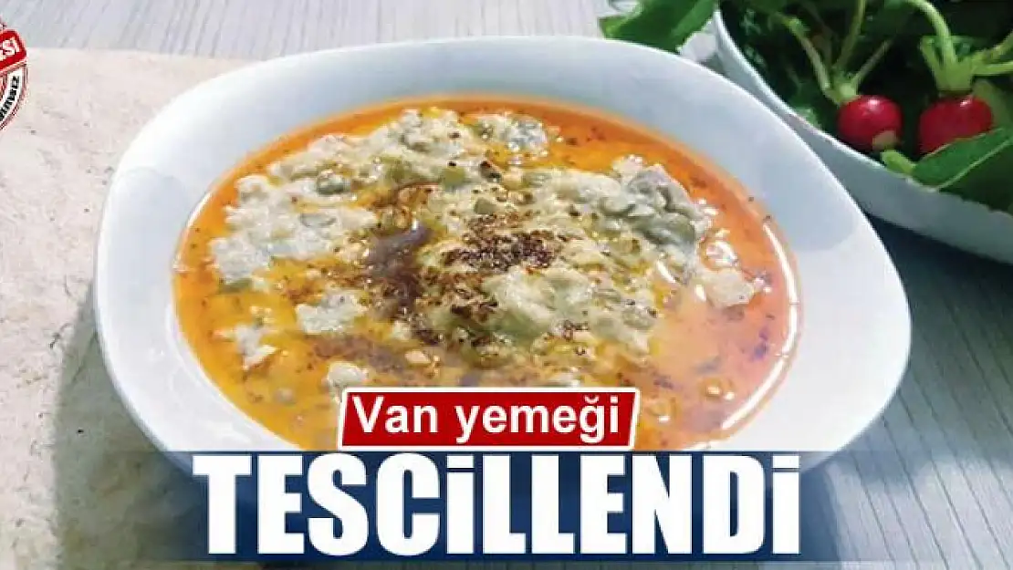 Van yemeği tescillendi