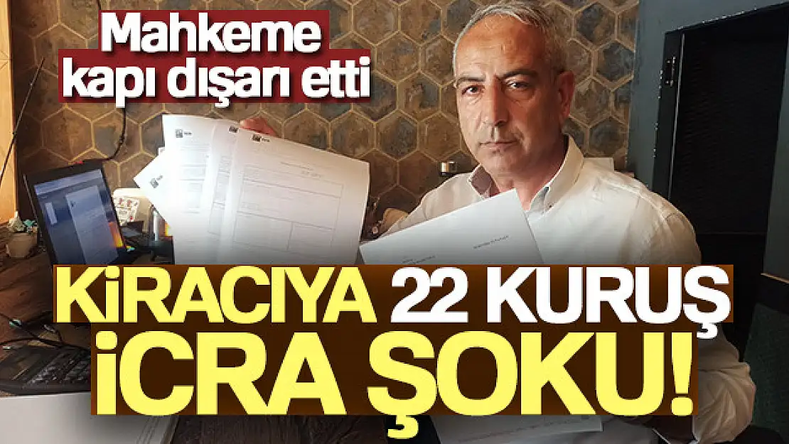 Kiracıya 22 kuruş için icra şoku