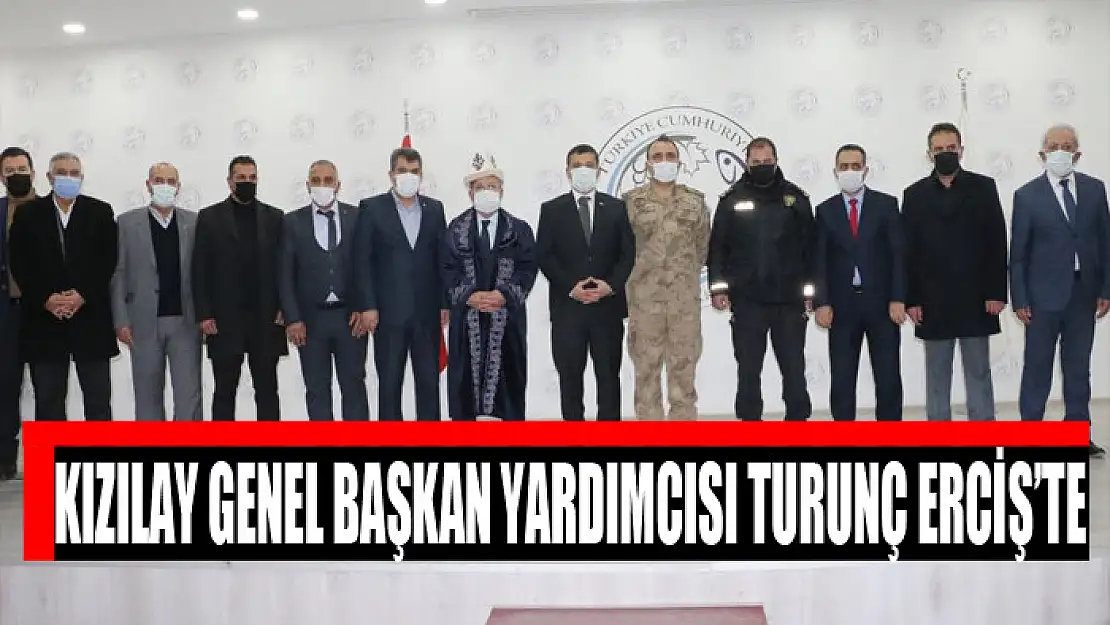 Kızılay Genel Başkan Yardımcısı Turunç Erciş'te