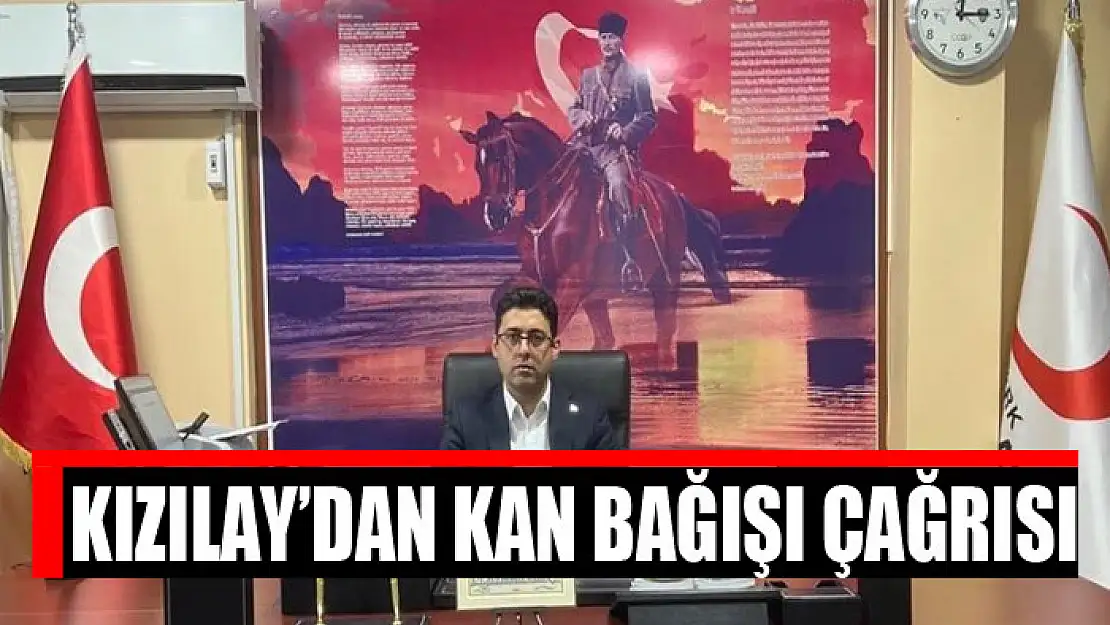 Kızılay'dan kan bağışı çağrısı