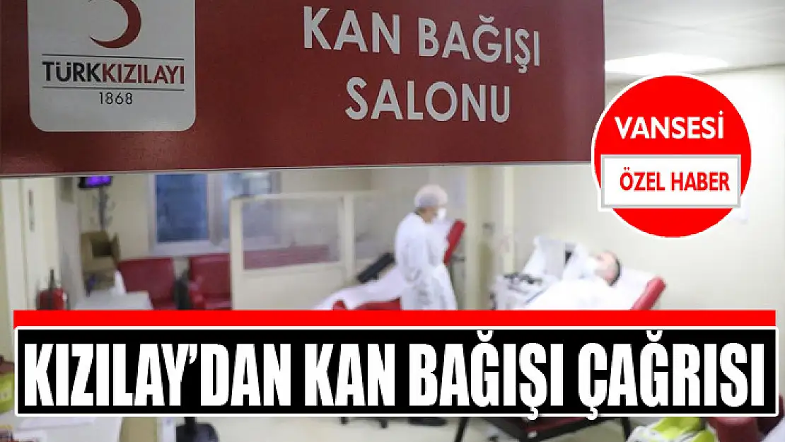 Kızılay'dan kan bağışı çağrısı