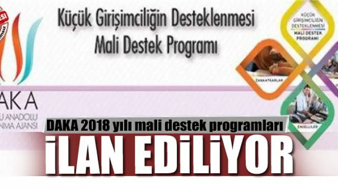 DAKA 2018 yılı mali destek programları ilan ediliyor 