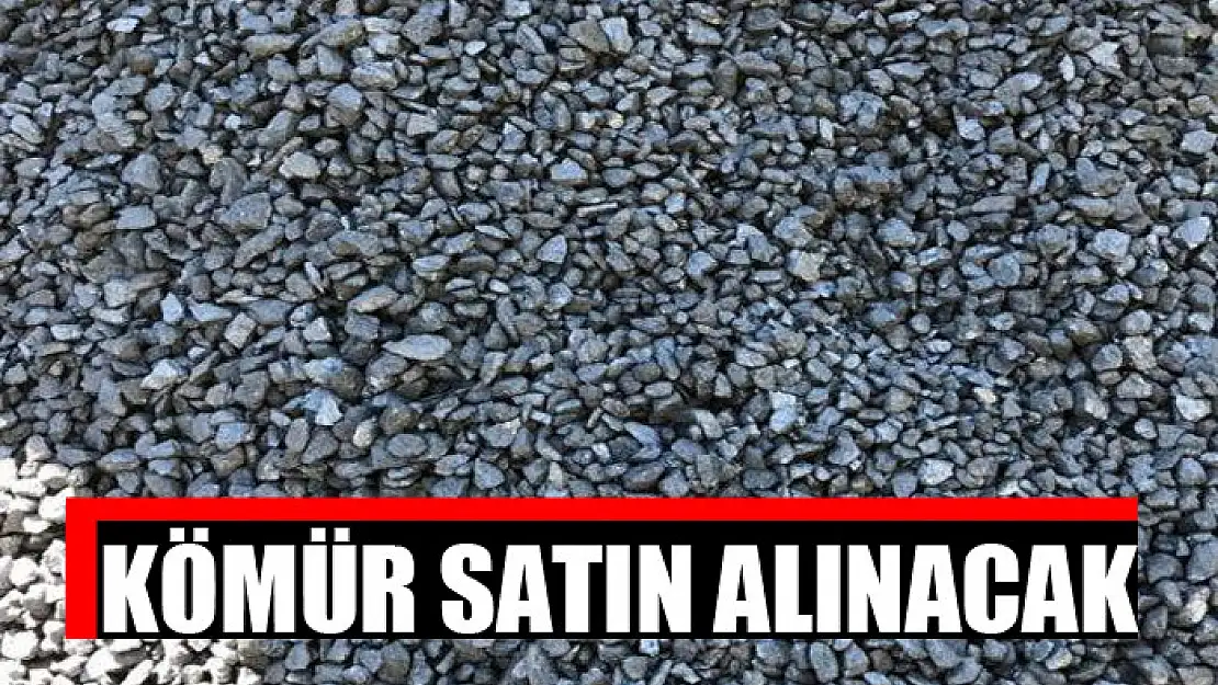 Kömür satın alınacak