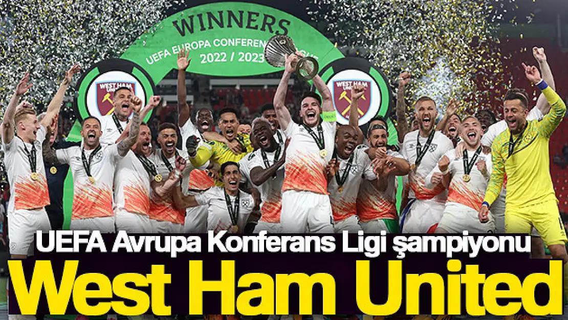 Konferans Ligi şampiyonu West Ham United