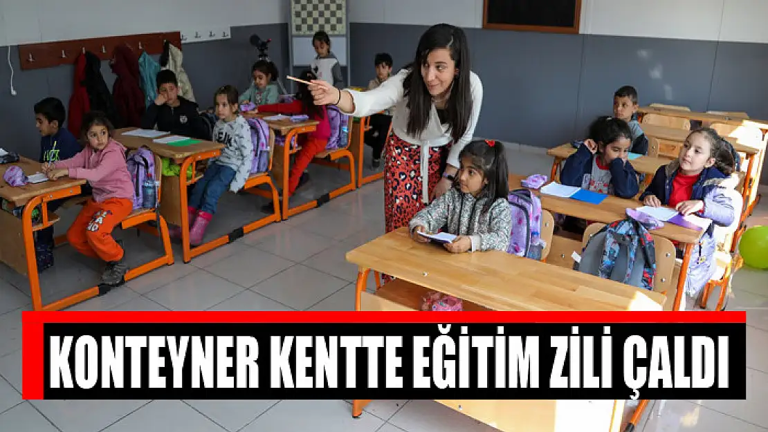 Konteyner kentte eğitim zili çaldı