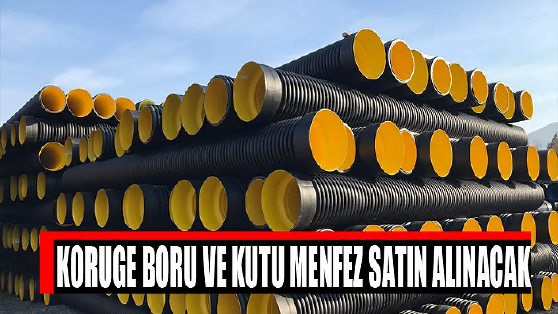 Koruge boru ve kutu menfez satın alınacak