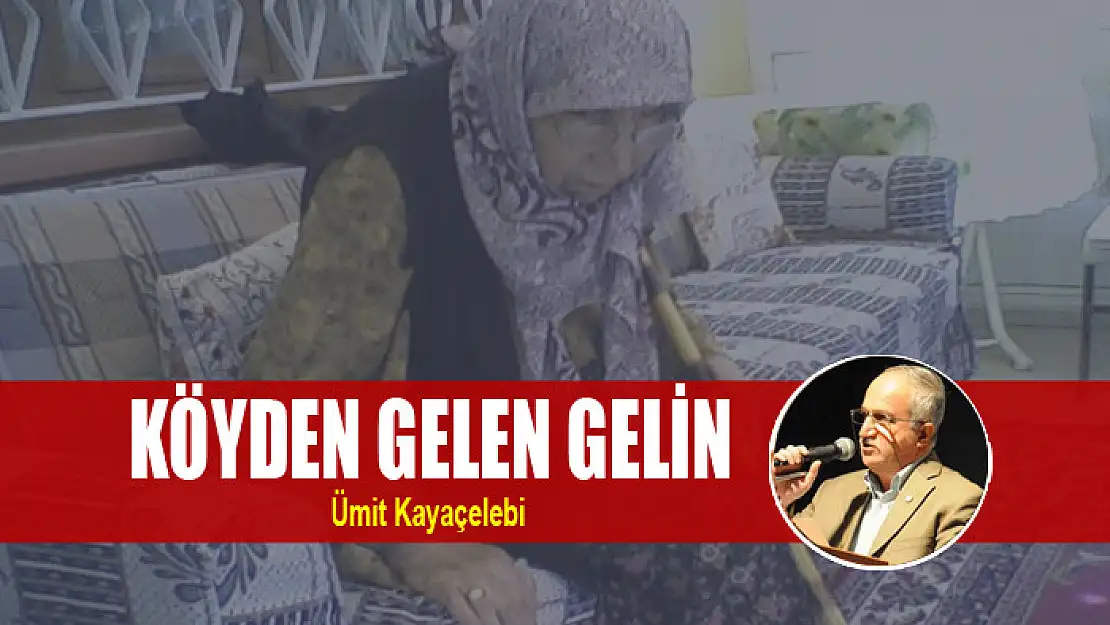 KÖYDEN GELEN GELİN