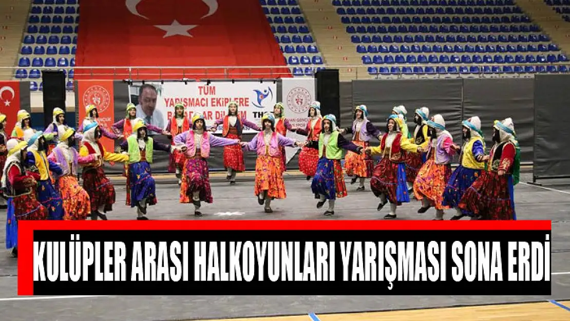 KULÜPLER ARASI HALKOYUNLARI YARIŞMASI SONA ERDİ