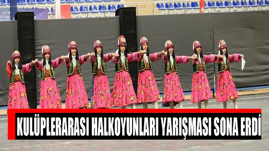 Kulüplerarası Halkoyunları Yarışması sona erdi