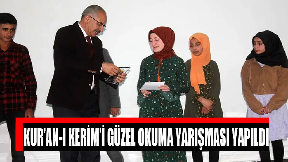 Kur'an-ı Kerim'i Güzel Okuma Yarışması yapıldı