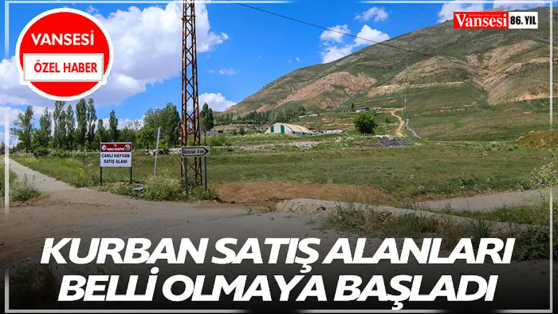 Kurban satış alanları belli olmaya başladı