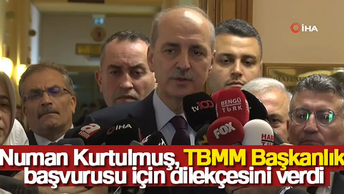 Kurtulmuş, TBMM Başkanlığına adaylık başvurusunu yaptı