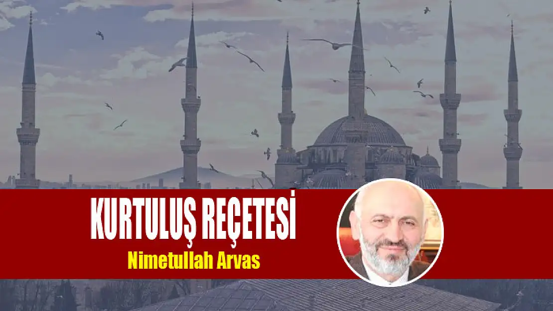 KURTULUŞ REÇETESİ