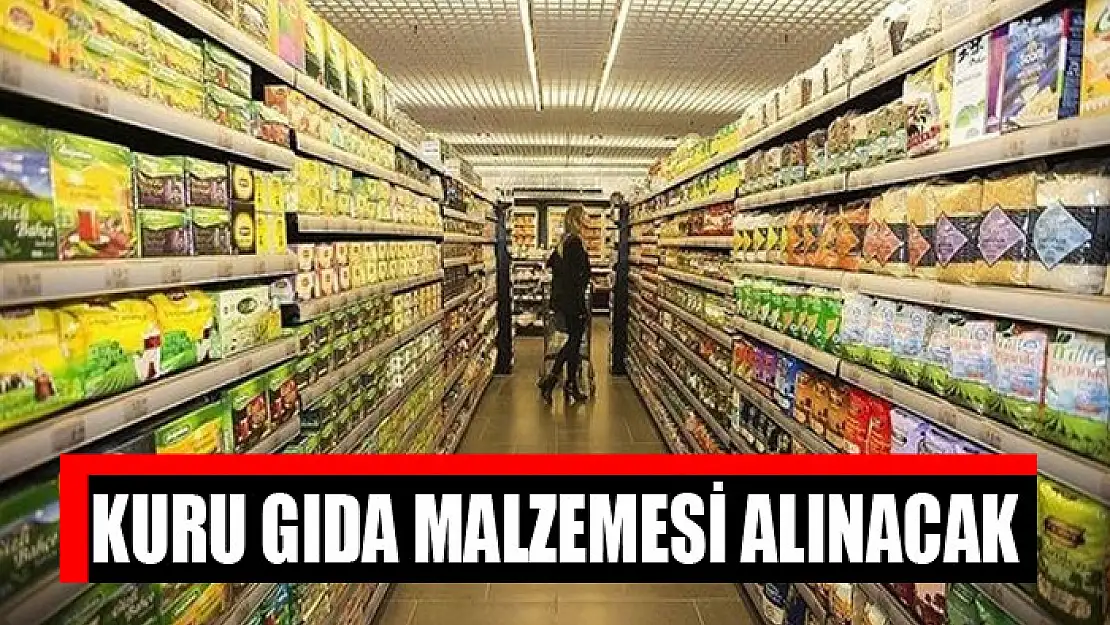 Kuru gıda malzemesi alınacak