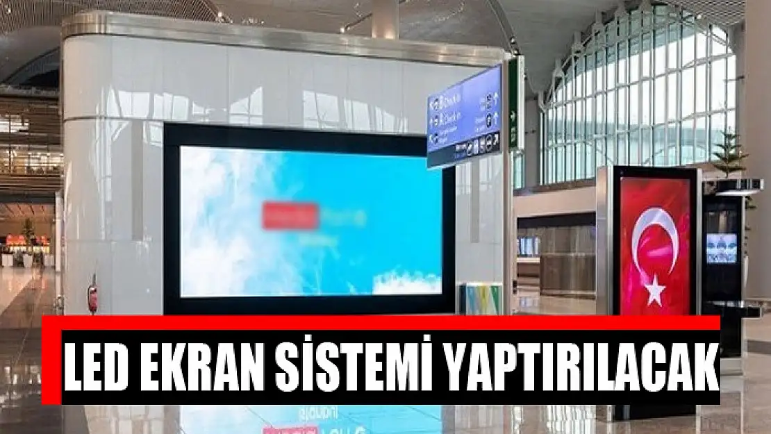 Led ekran sistemi yaptırılacak