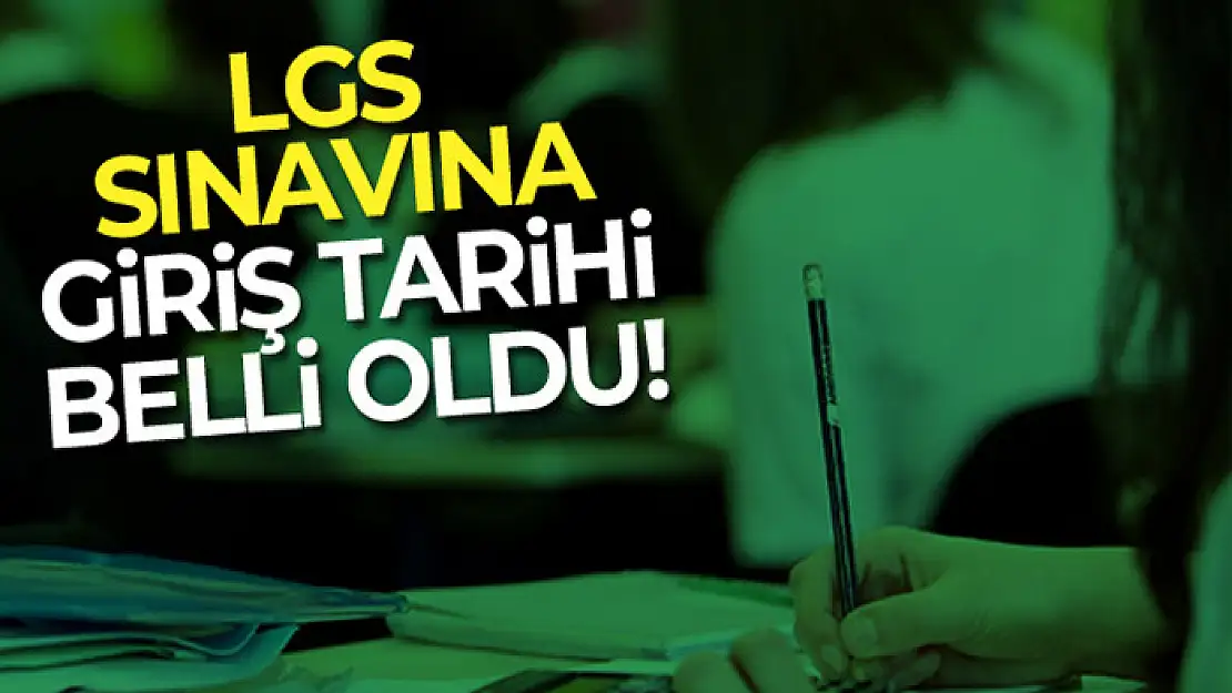 LGS sınavının tarihi belli oldu!