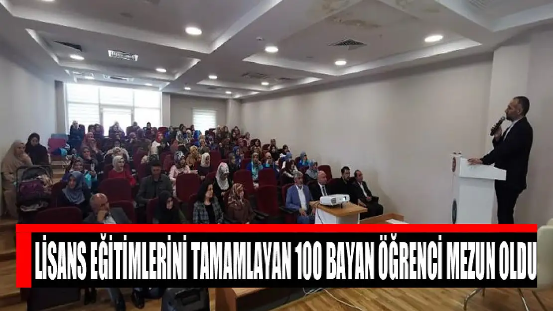 Lisans eğitimlerini tamamlayan 100 bayan öğrenci mezun oldu