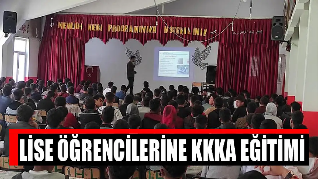 Lise öğrencilerine KKKA eğitimi