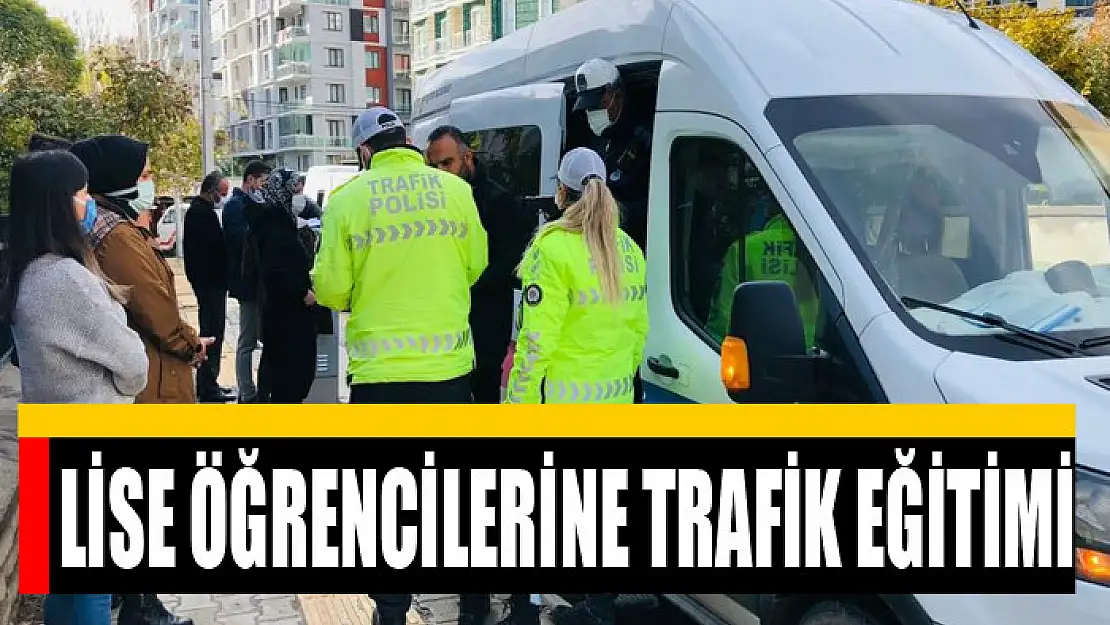 Lise öğrencilerine trafik eğitimi