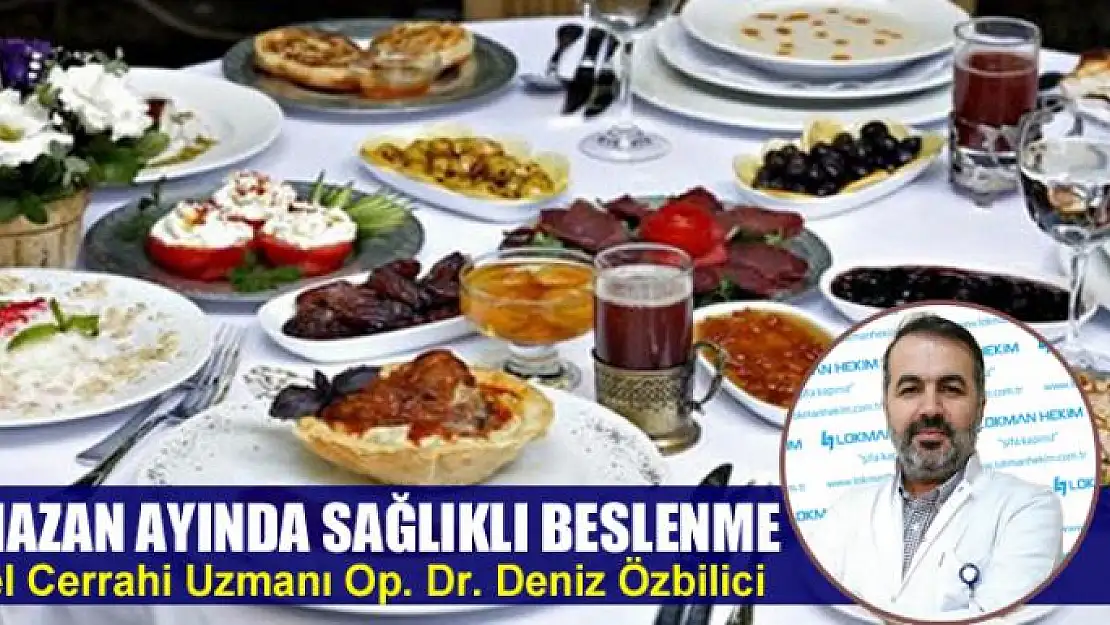 Ramazan Ayında Sağlıklı Beslenme