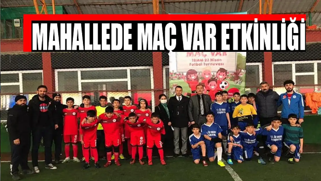 Mahallede maç var etkinliği