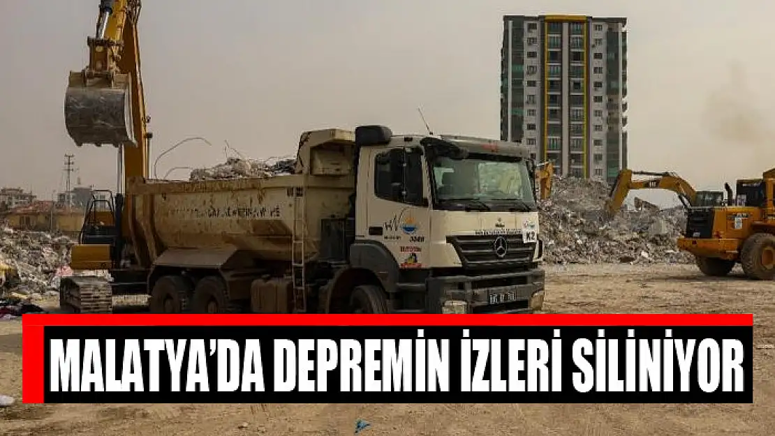 Malatya'da depremin izleri siliniyor