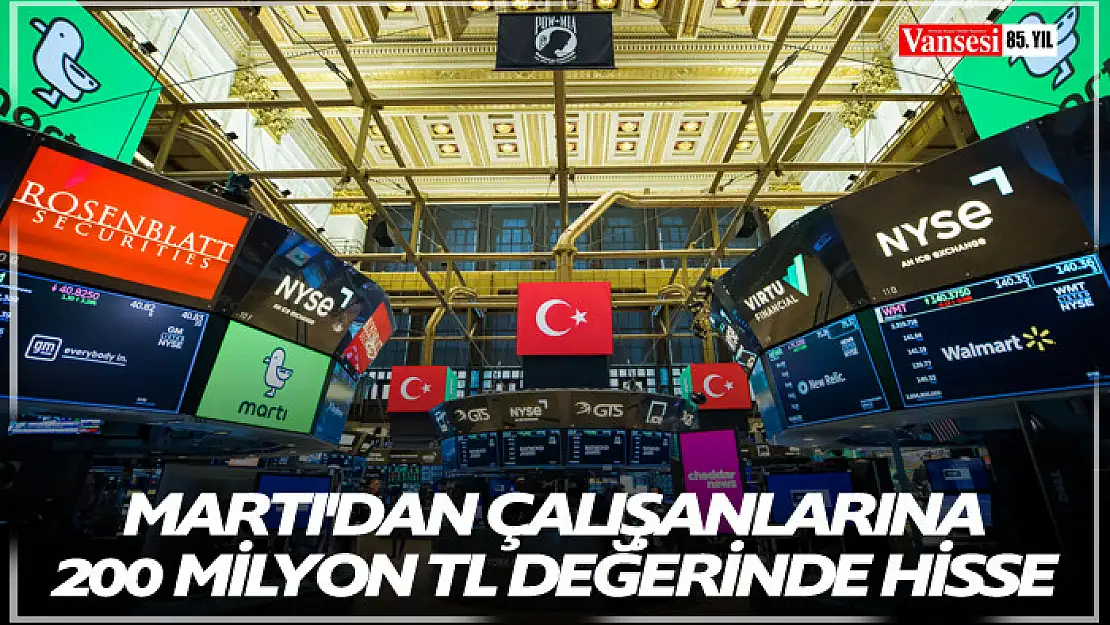 Martı'dan çalışanlarına 200 milyon TL değerinde hisse