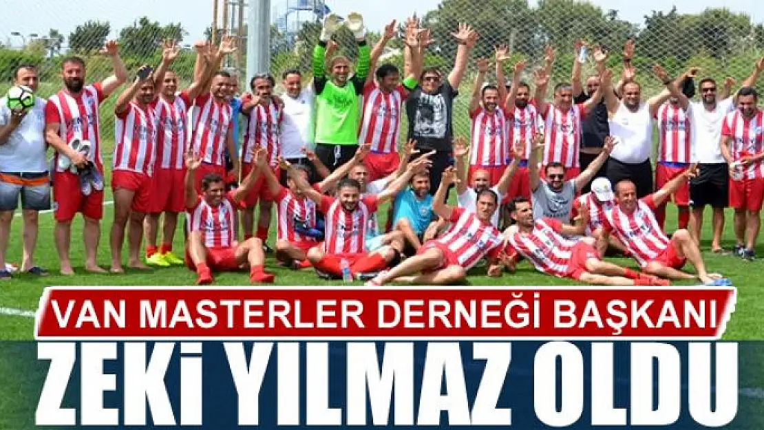 VAN MASTERLER DERNEĞİ BAŞKANI ZEKİ YILMAZ OLDU