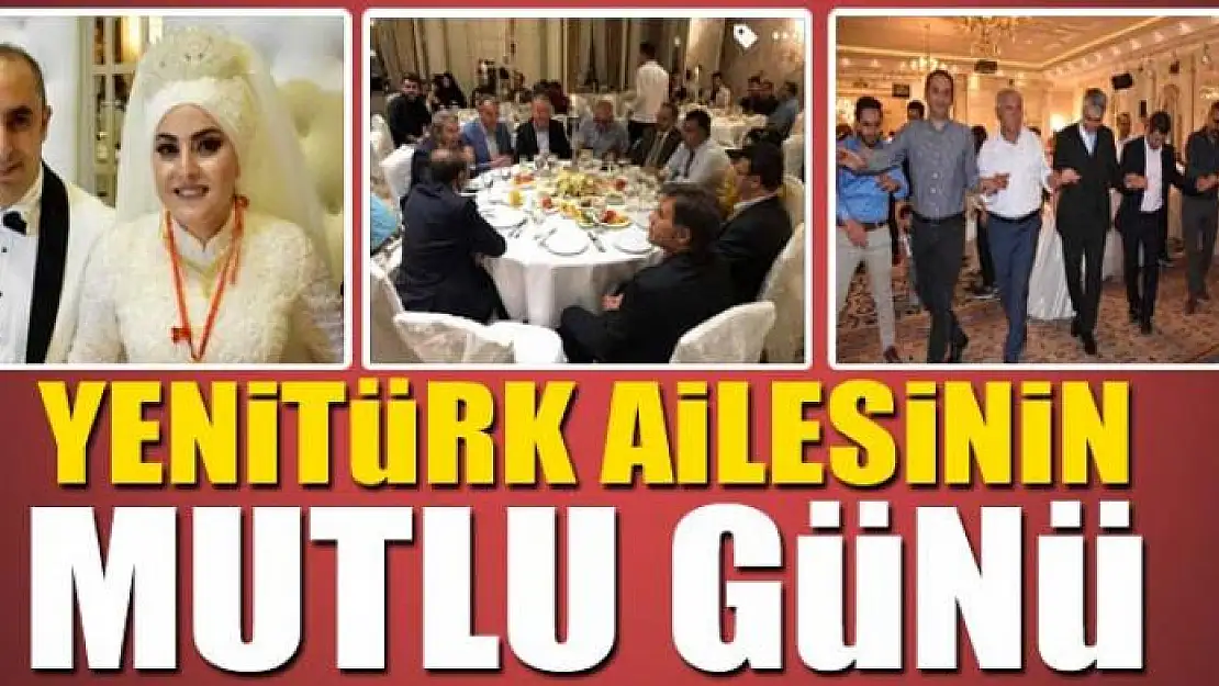 Yenitürk ailesinin mutlu günü 