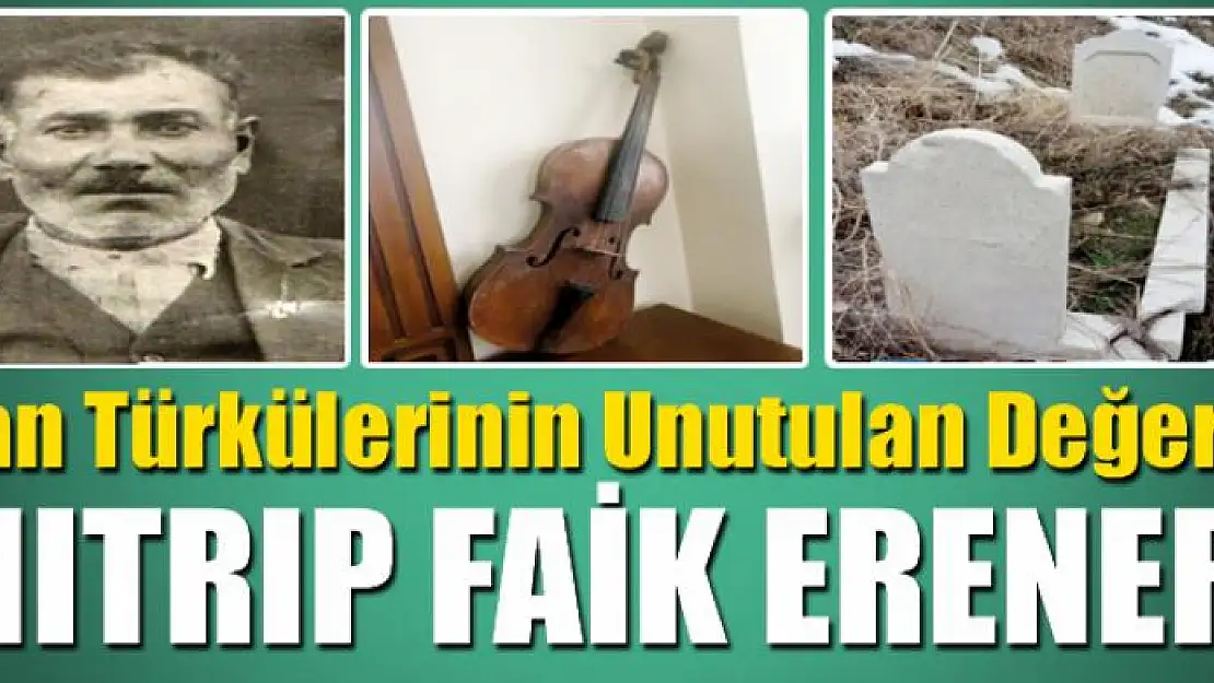 Van Türkülerinin Unutulan Değeri: Mıtrıp Faik Erener