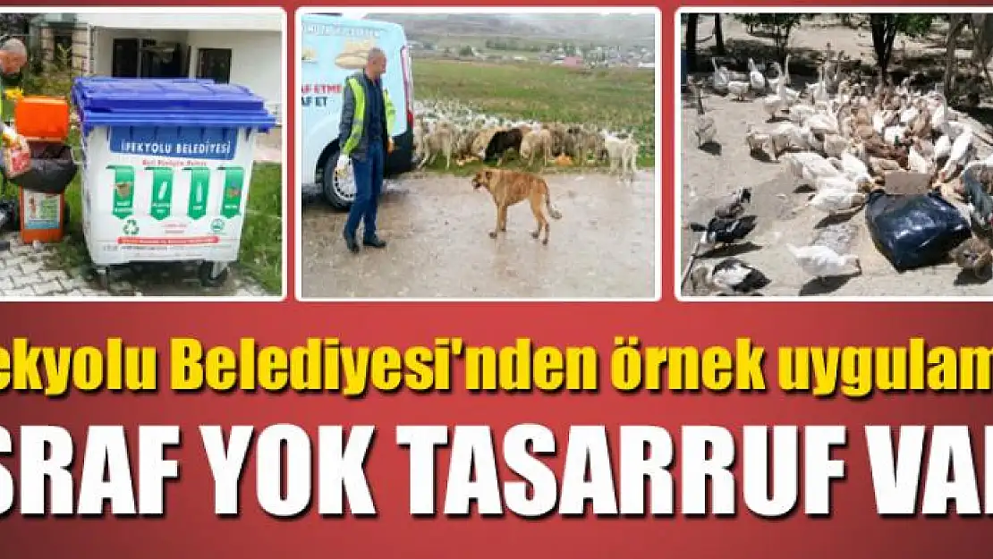 İpekyolu Belediyesi'nden örnek uygulama: İSRAF YOK TASARRUF VAR