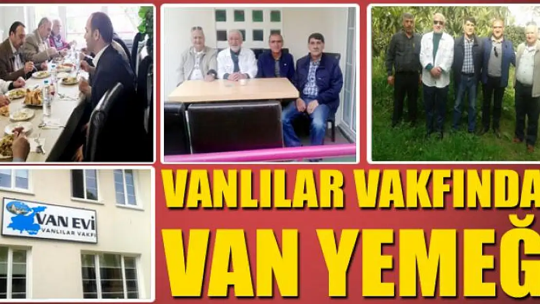 Vanlılar Vakfından Van Yemeği 