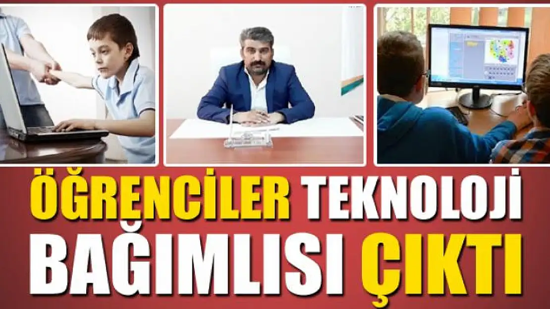 ÖĞRENCİLER TEKNOLOJİ BAĞIMLISI ÇIKTI