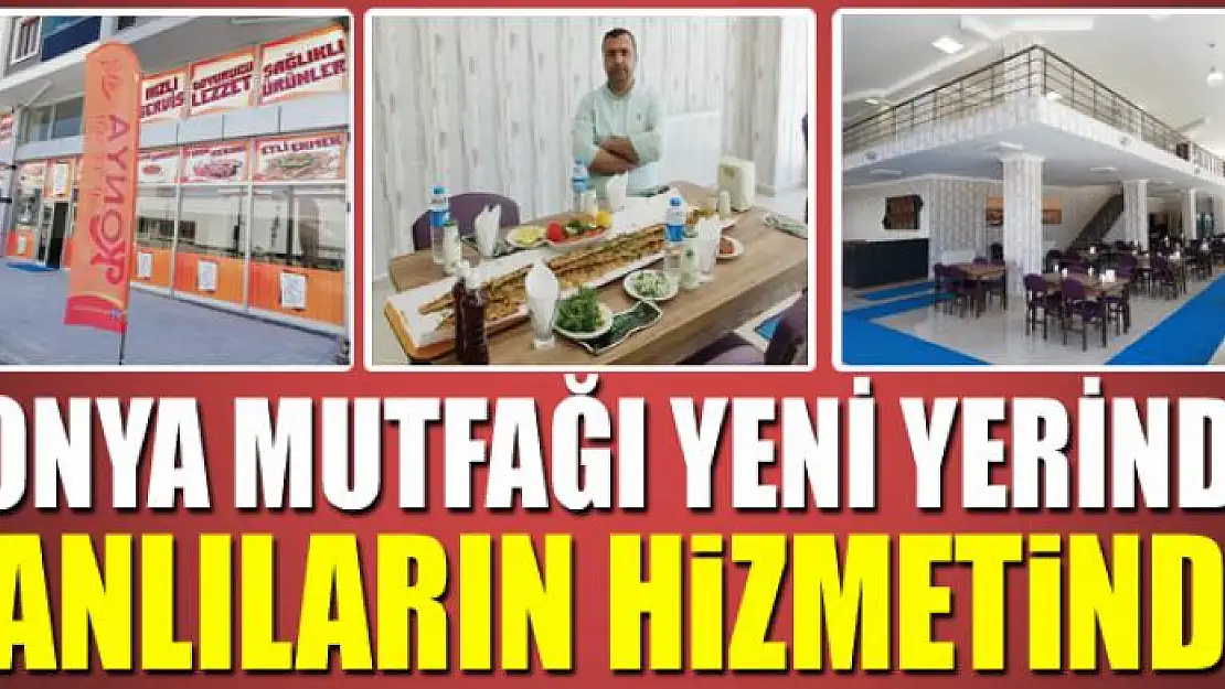 KONYA MUTFAĞI YENİ YERİNDE VANLILARIN HİZMETİNDE