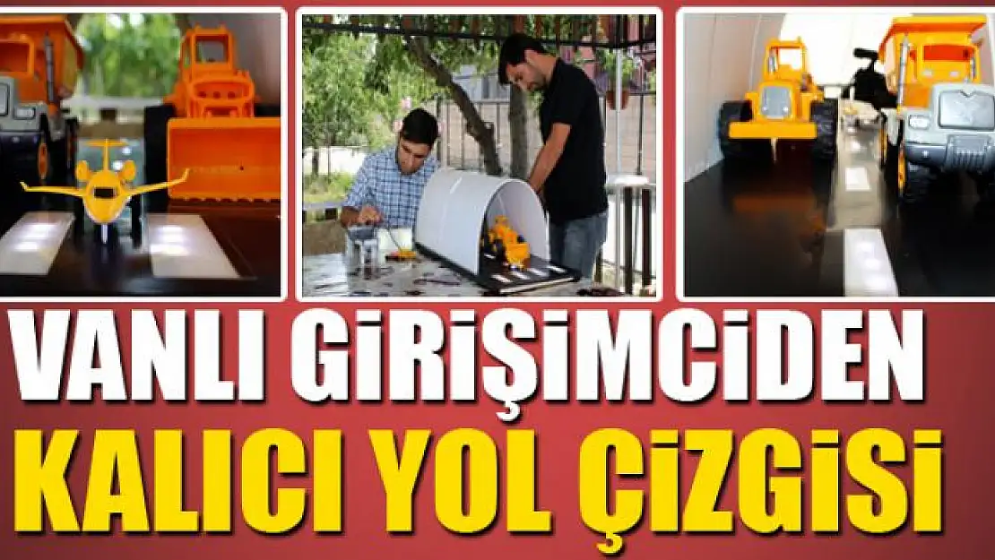 Vanlı girişimciden kalıcı yol çizgisi