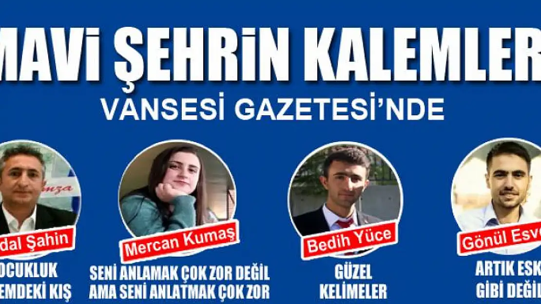 MAVİ ŞEHRİN KALEMLERİ