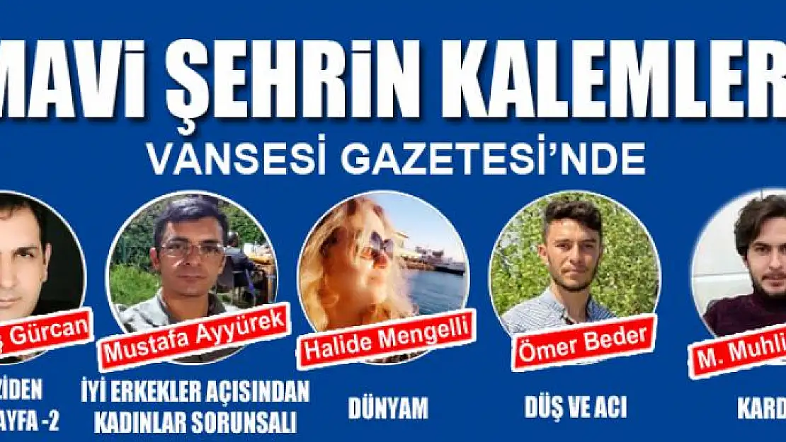 MAVİ ŞEHRİN KALEMLERİ