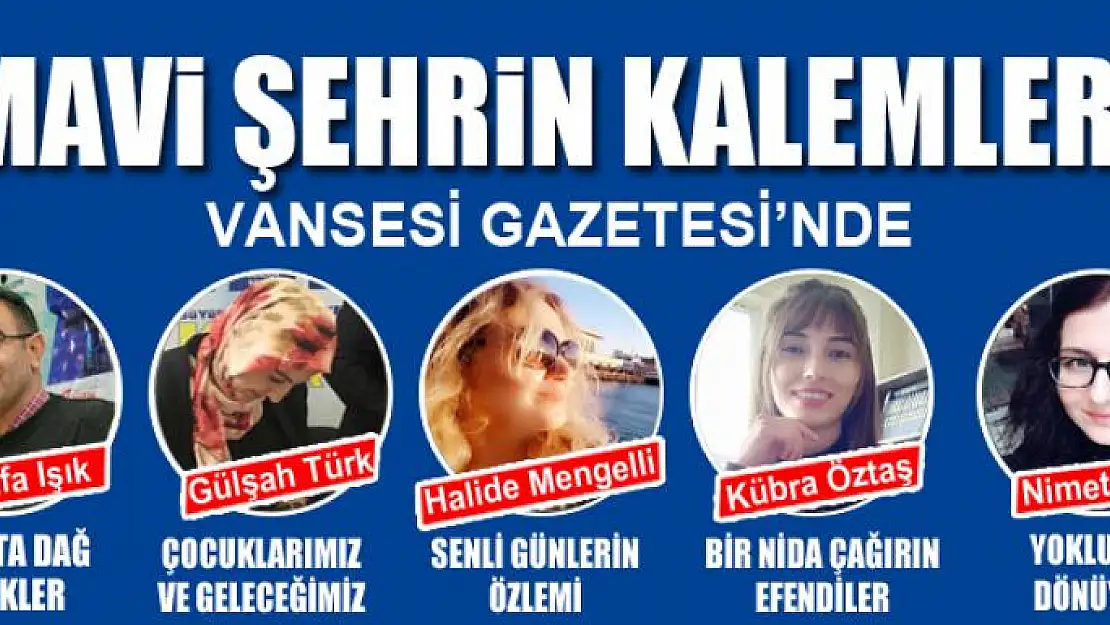 MAVİ ŞEHRİN KALEMLERİ