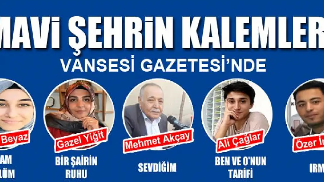 MAVİ ŞEHRİN KALEMLERİ