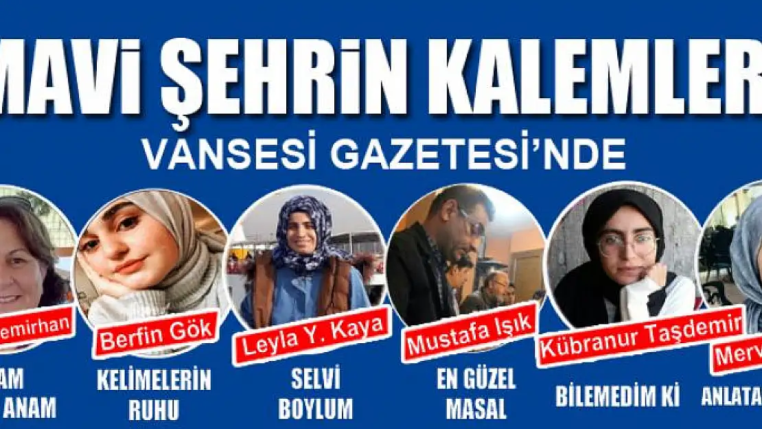 MAVİ ŞEHRİN KALEMLERİ