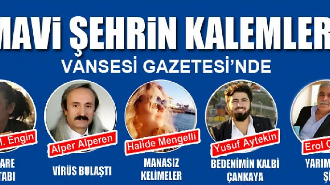 MAVİ ŞEHRİN KALEMLERİ