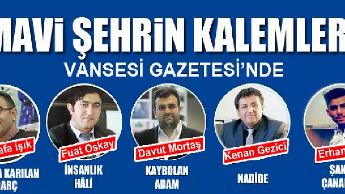 MAVİ ŞEHRİN KALEMLERİ