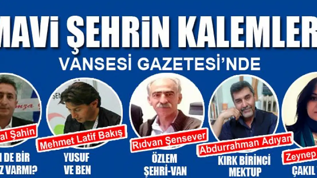 MAVİ ŞEHRİN KALEMLERİ