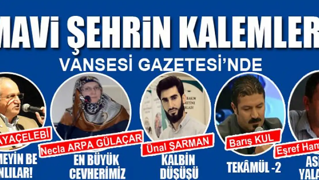 MAVİ ŞEHRİN KALEMLERİ