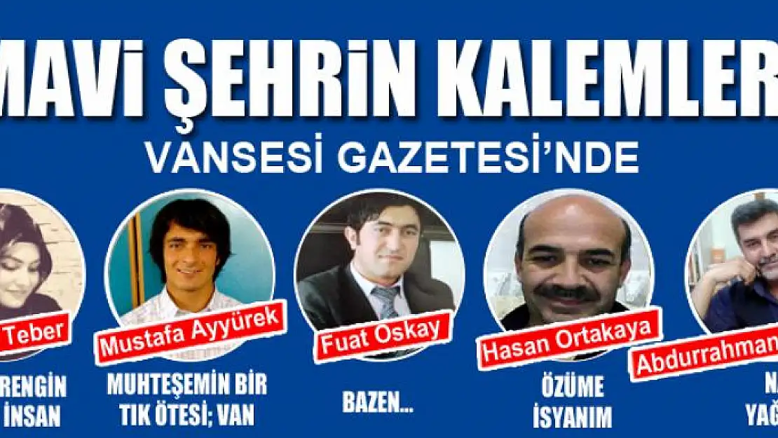 MAVİ ŞEHRİN KALEMLERİ