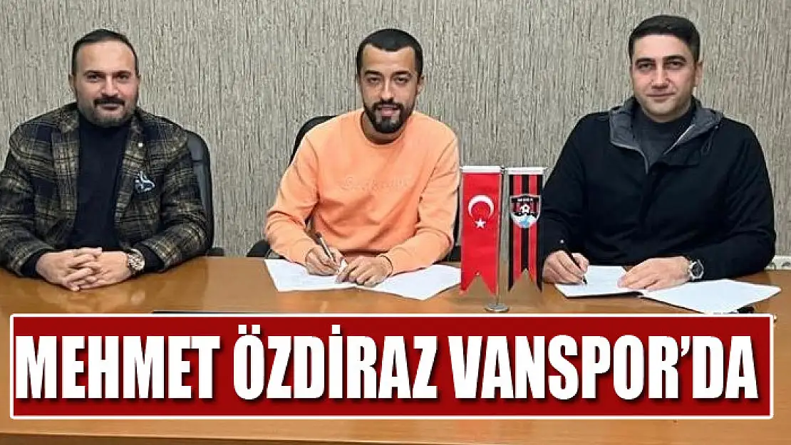 Mehmet Özdiraz Vanspor'da