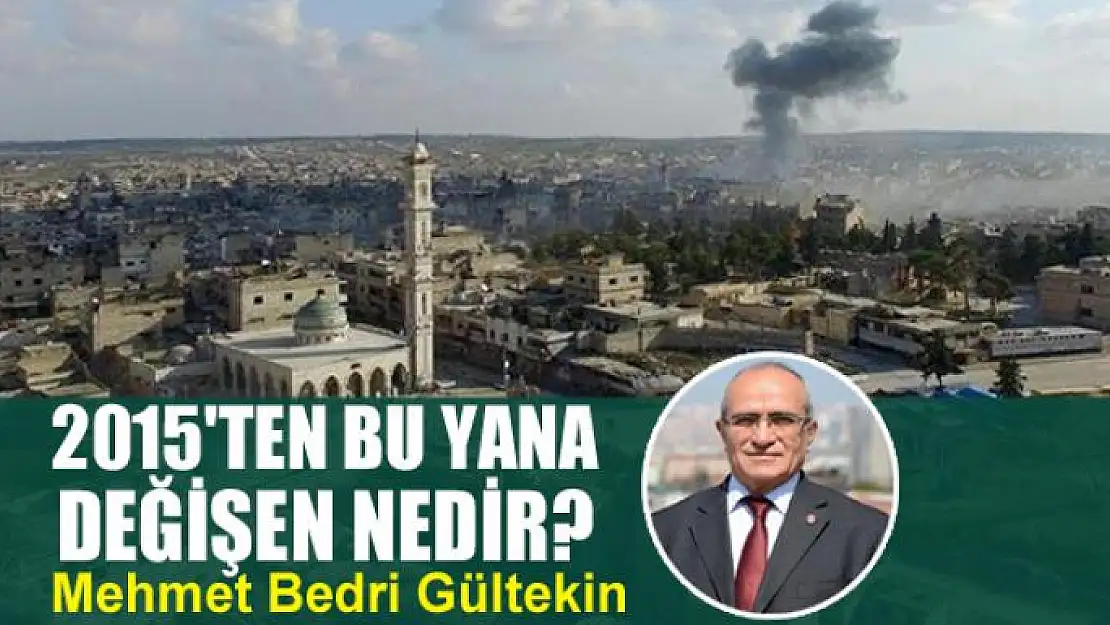 2015'ten bu yana değişen nedir?