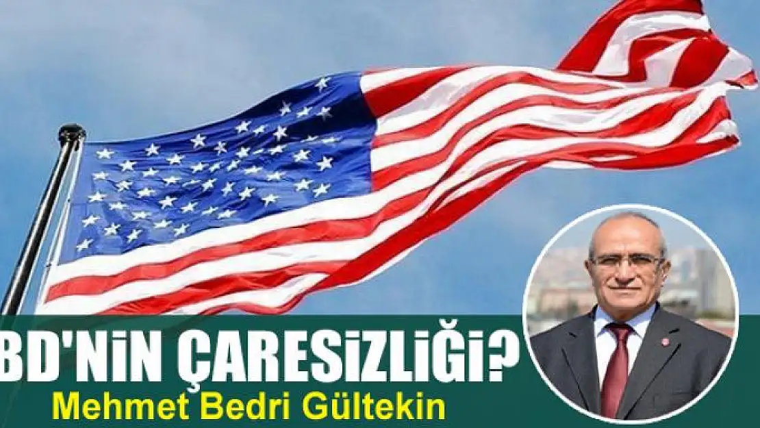 ABD'nin çaresizliği?