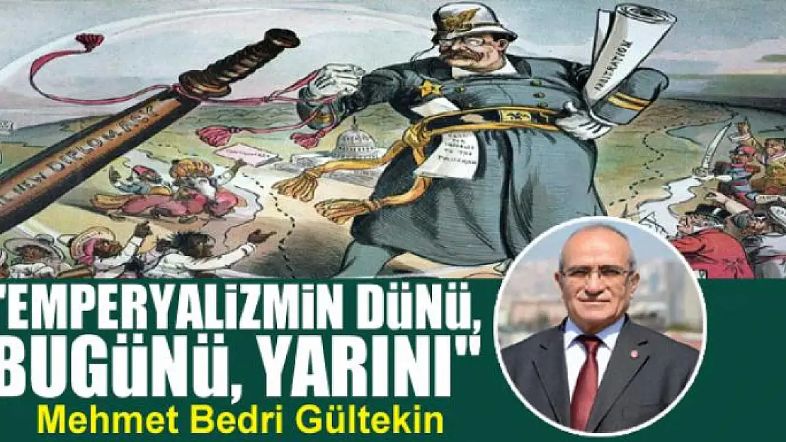 'Emperyalizmin dünü, bugünü, yarını'