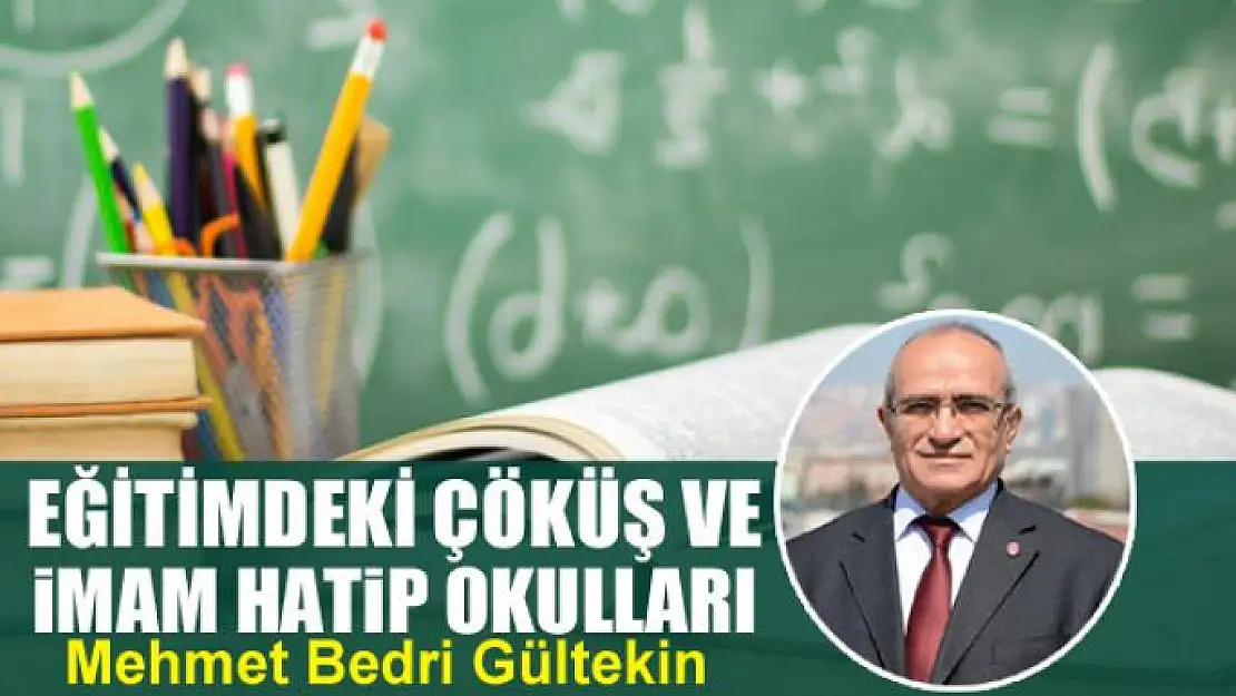 Eğitimdeki çöküş ve İmam Hatip Okulları